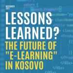 Lessons Learned? The Future of “E-Learning” in Kosovo